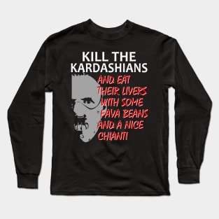 Kill The Kardashians design Featuring Doctor Lecter Long Sleeve T-Shirt